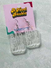 Load image into Gallery viewer, Bad Bitch Book Club Clear Earrings | Sassy Bookish Jewelry
